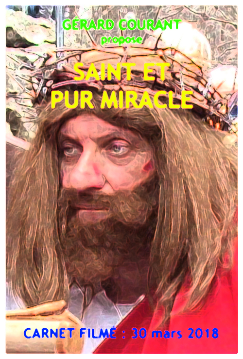 image du film SAINT ET PUR MIRACLE (CARNET FILM : 30 mars 2018).