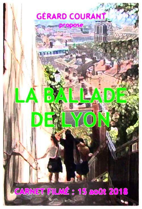image du film LA BALLADE DE LYON (CARNET FILM : 15 aot 2018).