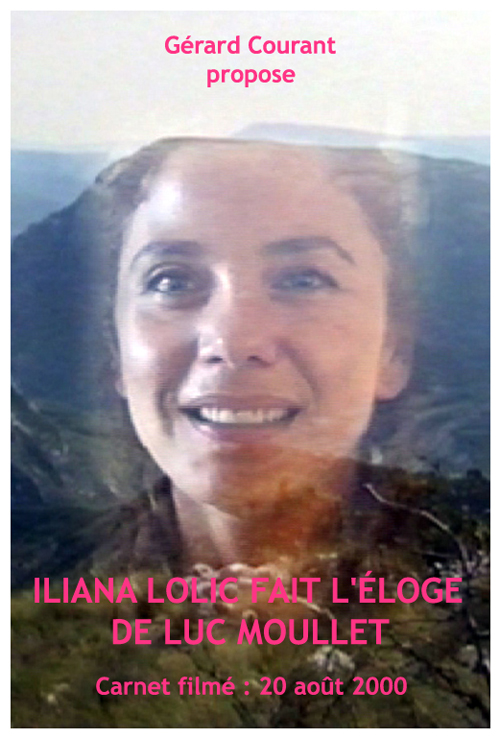 image du film ILIANA LOLIC FAIT L'LOGE DE LUC MOULLET (CARNET FILM : 20 AOT 2000).
