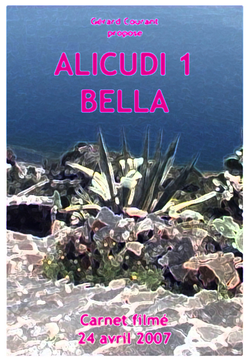 image du film ALICUDI 1 BELLA (CARNET FILM : 24 avril 2007).