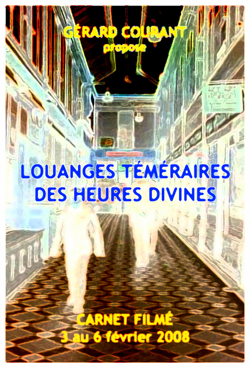 image du film LOUANGES TMRAIRES DES HEURES DIVINES (CARNET FILM : 3 fvrier 2008 et 6 fvrier 2008) (8me partie de LA DCALOGIE DE LA NUIT).