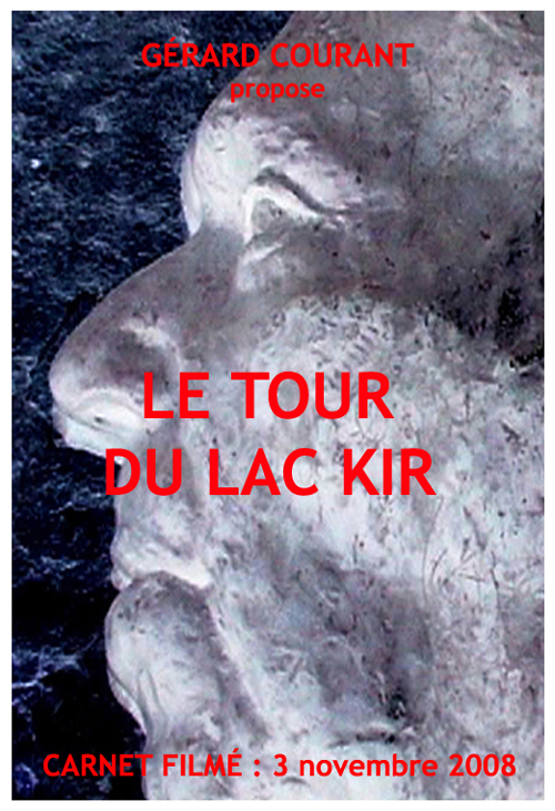 image du film LE TOUR DU LAC KIR (CARNET FILM : 3 novembre 2008).