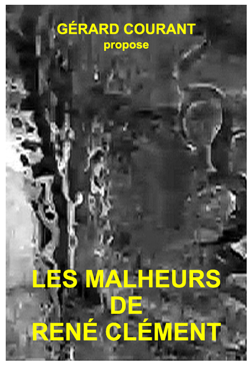 image du film LES MALHEURS DE REN� CL�MENT.