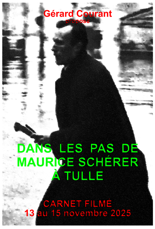 image du film DANS LES PAS DE MAURICE SCH�RER � TULLE (CARNET FILMɠ: 13 novembre 2025 � 15 novembre 2025).