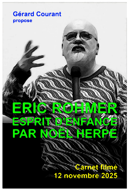 image du film �RIC ROHMER ESPRIT D'ENFANCE PAR NO�L HERPE (CARNET FILMɠ: 12 novembre 2025) .