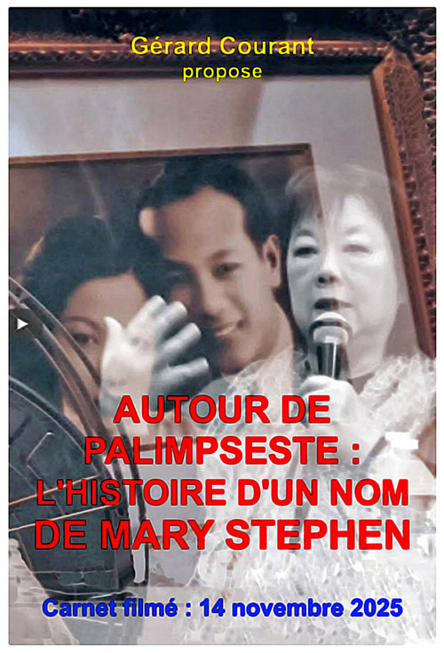image du film AUTOUR DE PALIMPSESTE : L'HISTOIRE D'UN NOM DE MARY STEPHEN (CARNET FILMɠ: 14 novembre 2025).