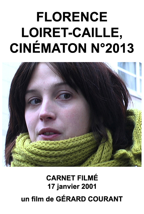 image du film FLORENCE LOIRET-CAILLE, CINMATON N2013 (CARNET FILM : 17 janvier 2001).
