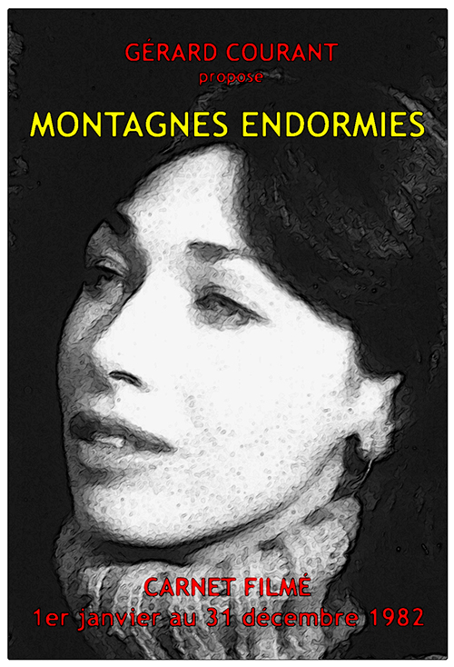 image du film MONTAGNES ENDORMIES (CARNET FILM : 1er janvier 1982  31 dcembre 1982).