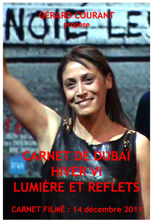 image du film CARNET DE DUBA HIVER VI : LUMIRE ET REFLETS (CARNET FILM : 14 dcembre 2011).