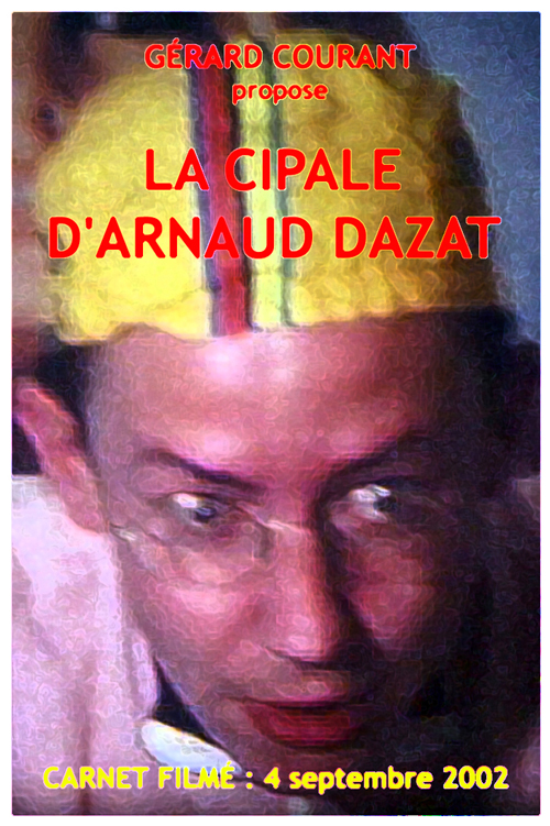 image du film LA CIPALE DARNAUD DAZAT (CARNET FILM : 4 septembre 2002).