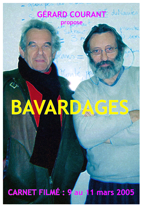 image du film BAVARDAGES (CARNET FILM : 9 mars 2005  11 mars 2005).