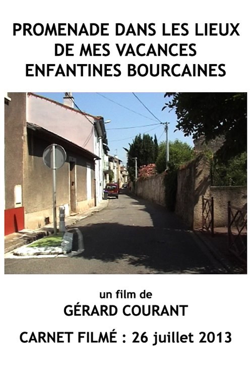 image du film PROMENADE DANS LES LIEUX DE MES VACANCES ENFANTINES BOURCAINES (CARNET FILM : 26 juillet 2013).