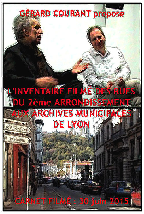 image du film L'INVENTAIRE FILM DES RUES DU 2me ARRONDISSEMENT DE LYON AUX ARCHIVES MUNICIPALES DE LYON (CARNET FILM : 30 juin 2015) .