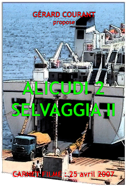 image du film ALICUDI 2 SELVAGGIA II (CARNET FILM : 25 avril 2007) .