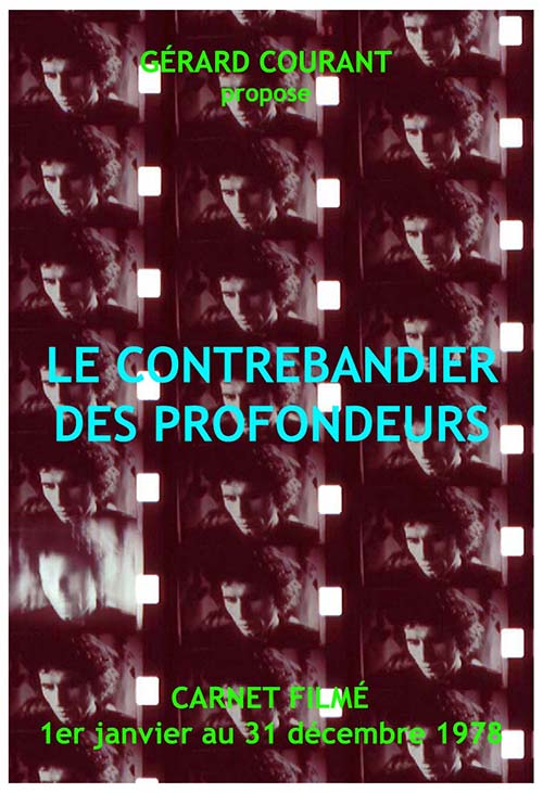 image du film LE CONTREBANDIER DES PROFONDEURS (CARNET FILM : 1er janvier 1978  31 dcembre 1978).