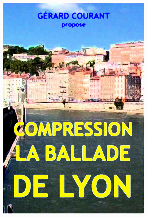 image du film COMPRESSION LA BALLADE DE LYON.