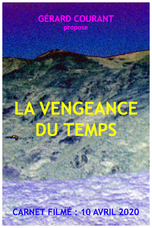 image du film LA VENGEANCE DU TEMPS (CARNET FILMɠ: 10 avril 2020).