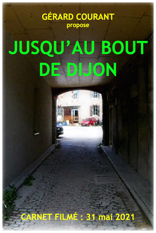 image du film JUSQU'AU BOUT DE DIJON (CARNET FILMɠ: 7 mai 2021).