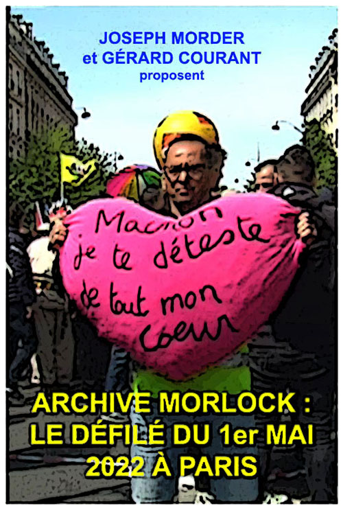 image du film ARCHIVE MORLOCK : LE DFIL DU 1er MAI 2022  PARIS.