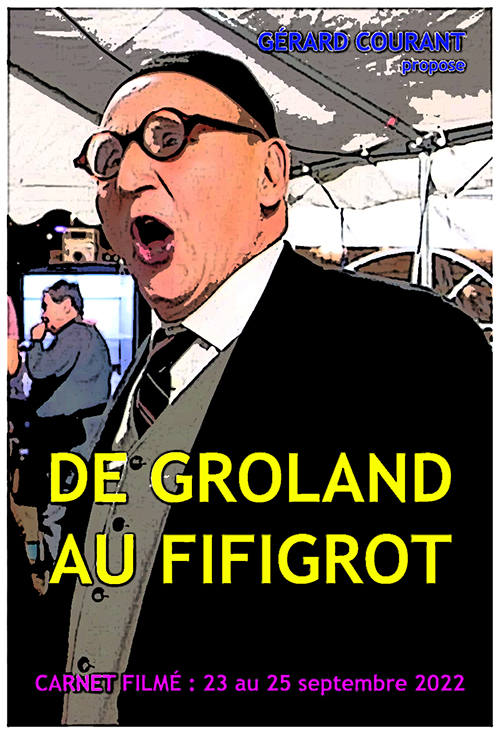 image du film DE GROLAND AU FIFIGROT (CARNET FILMÉ : 23 au 25 septembre 2022).