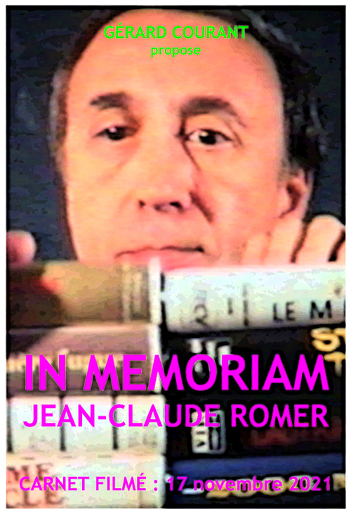 image du film IN MEMORIAM JEAN-CLAUDE ROMER (CARNET FILMÉ : 17 novembre 2021).