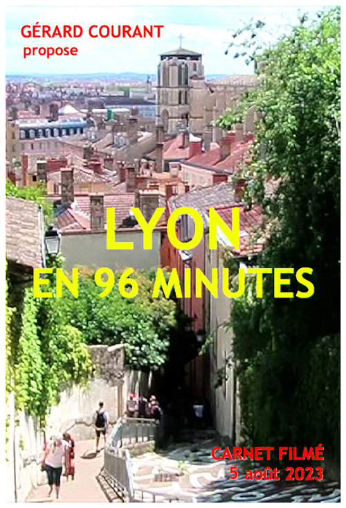 image du film LYON EN 96 MINUTES (CARNET FILMɠ: 5 aot 2023).