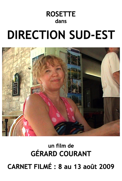 image du film DIRECTION SUD-EST (CARNET FILM : 8 aot 2009 au 13 aot 2009).
