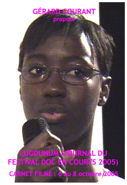 image du film LUGDUNUM (JOURNAL DU FESTIVAL DOC EN COURTS 2005) (CARNET FILM : 6 octobre 2005 au 8 octobre 2005).
