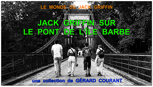 image du film JACK GRIFFIN SUR LE PONT DE L'�LE BARBE.