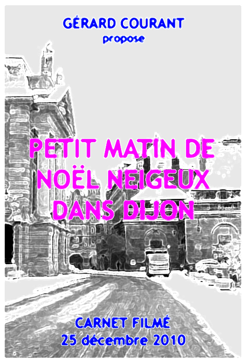 image du film PETIT MATIN DE NOL NEIGEUX DANS DIJON DSERT (CARNET FILM : 25 dcembre 2010).
