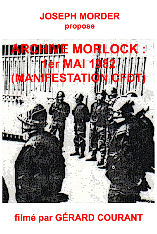 image du film ARCHIVE MORLOCK: 1er MAI 1982 (MANIFESTATION CFDT).