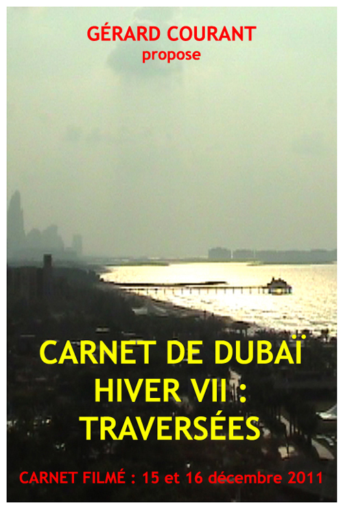image du film CARNET DE DUBA HIVER VII : TRAVERSES (CARNET FILM : 15 et 16 dcembre 2011).