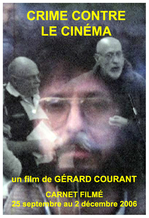 image du film CRIME CONTRE LE CINMA (CARNET FILM : 25 septembre 2006  2 dcembre 2006).