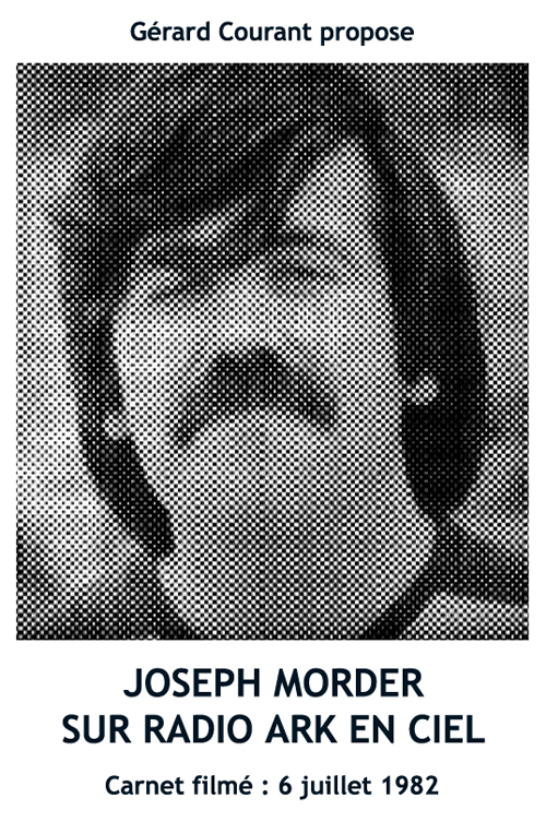 image du film JOSEPH MORDER SUR RADIO ARK EN CIEL (CARNET FILM : 6 juillet 1982) .