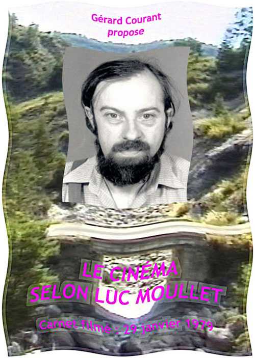image du film LE CINMA SELON LUC MOULLET (CARNET FILM : 29 janvier 1979).
