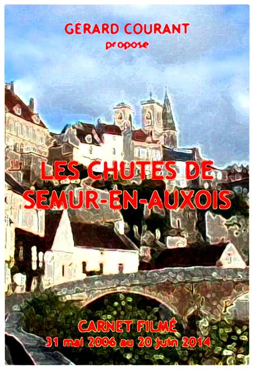 image du film LES CHUTES DE SEMUR-EN-AUXOIS (CARNET FILM : 31 mai 2006  20 juin 2014).