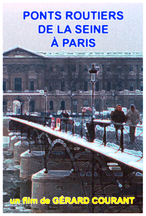 image du film PONTS ROUTIERS DE LA SEINE  PARIS.