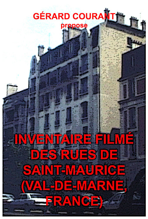 image du film INVENTAIRE FILM DES RUES DE SAINT-MAURICE (VAL-DE-MARNE, FRANCE).